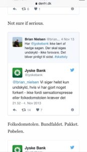 Selv om jyske bank opdages i bedrageri, og at jyske bank snyder og bedrager kunder, som oplyser jyske bank om de kriminelle forhold, er jyske banke kolde, banken siger ikke helst ikke undskyld, hvilket er opdaget.