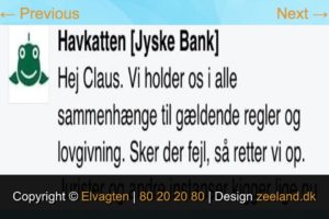 Hej kunder vi holder os altid til sandhede. Mvh jyske bank Havkatten Klik på biled og læs på trustpilot